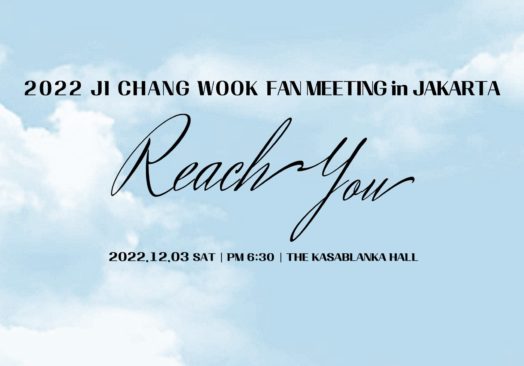2022 JI CHANG WOOK FAN MEETING “Reach You” in JAKARTA