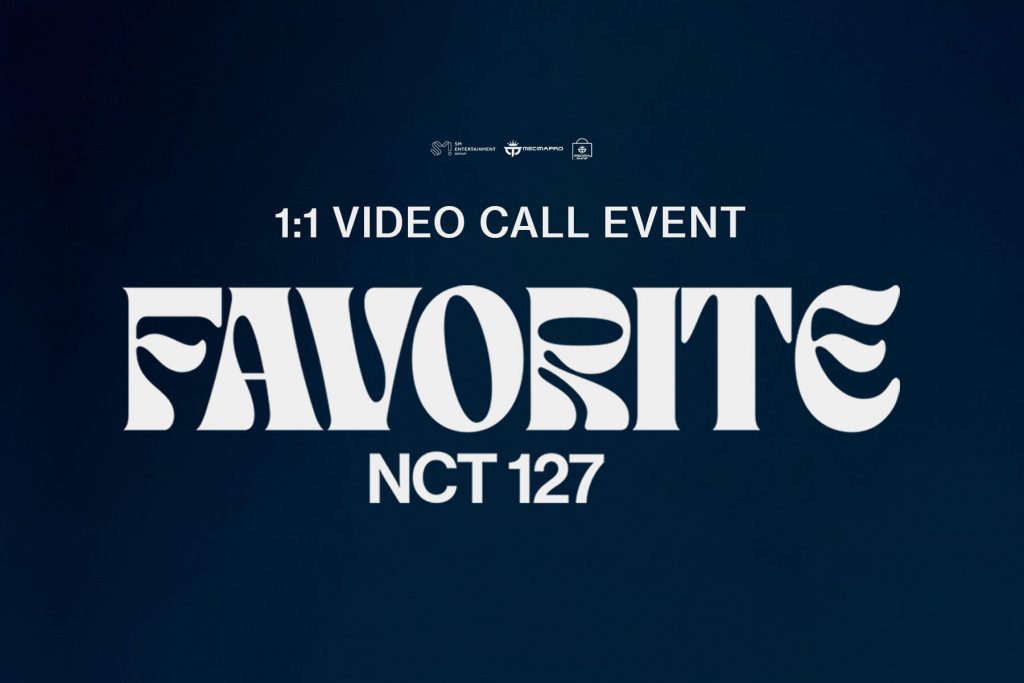 NCT 127 ‘Favorite’ 1:1 VIDEO CALL EVENT