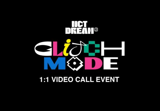 NCT DREAM ‘GLITCH MODE’ 1:1 VIDEO CALL EVENT