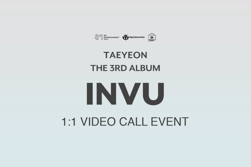 TAEYEON ‘INVU’ 1:1 VIDEO CALL EVENT