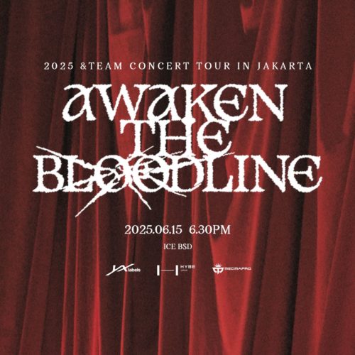 2025 &TEAM CONCERT TOUR ‘AWAKEN THE BLOODLINE’ IN JAKARTA