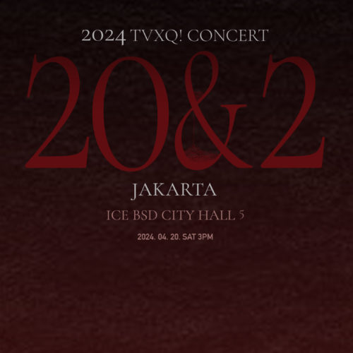 2024 TVXQ! CONCERT [20&2] IN JAKARTA